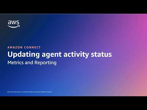 Amazon Connect: How to update agent activity status | Amazon Web Services
