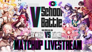 VSCHOOL BATTLE - ĐẠI DIỆN CHO TỰ NHIÊN VÀ XÃ HỘI ĐỂ THI ĐẤU? - MATCHUP
