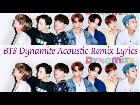 BTS ~ Dynamite (Acoustic Remix) Lyrics [FMV]