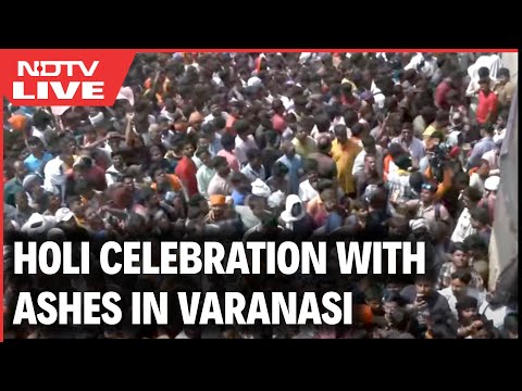 Varanasi Holi LIVE | Varanasi Holi | Holi Celebration With Ashes At Manikarnika Ghat In Varanasi