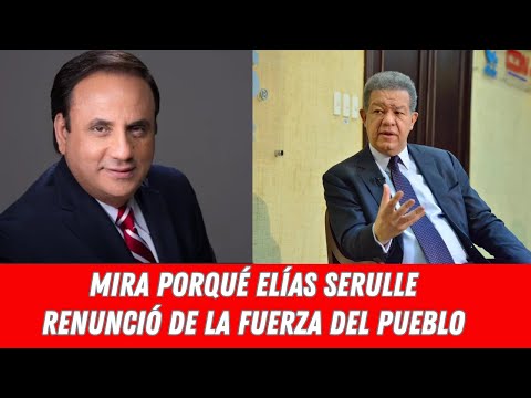 MIRA PORQUÉ ELÍAS SERULLE RENUNCIÓ DE LA FUERZA DEL PUEBLO