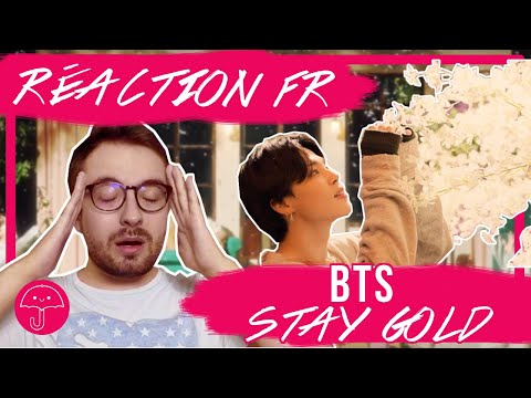 Vidéo "Stay Gold" de BTS / KPOP RÉACTION FR  - Monsieur Parapluie                                                                                                                                                                                                   