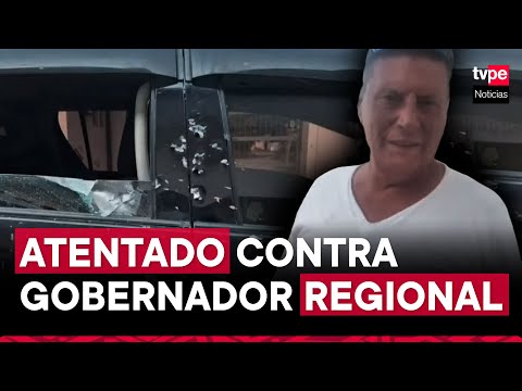 San Martín: desconocidos atentan contra la vida de gobernador regional y hieren a su seguridad
