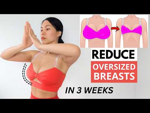 BEST EASY exercises to reduce oversized breasts in 3 weeks, lift & tighten skin for perkier shape