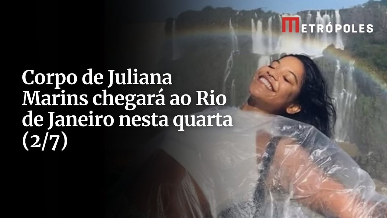 Corpo de Juliana Marins chegará ao Rio de Janeiro nesta quarta 27