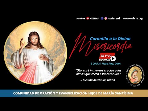 Coronilla a la Divina Misericordia - 23/08/2024 - Retransmisión