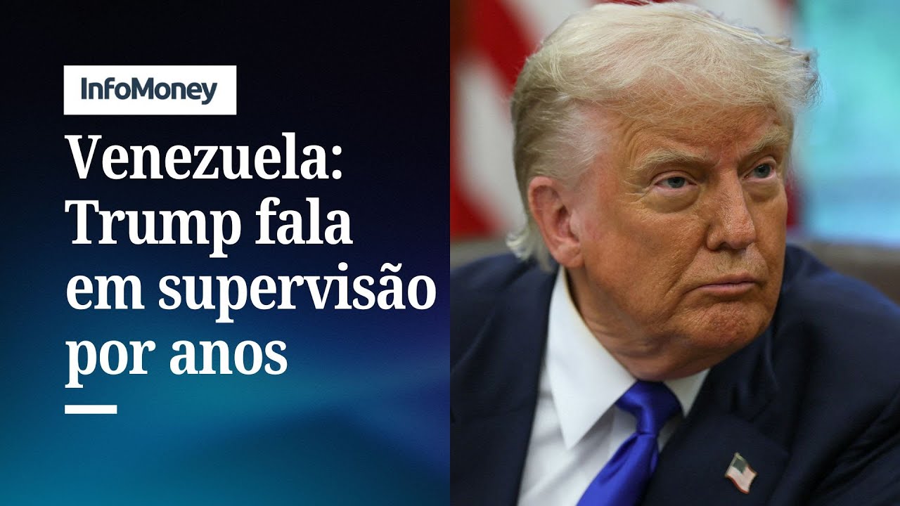 Trump diz que supervisão da Venezuela pelos EUA pode durar anos | InfoMoney News