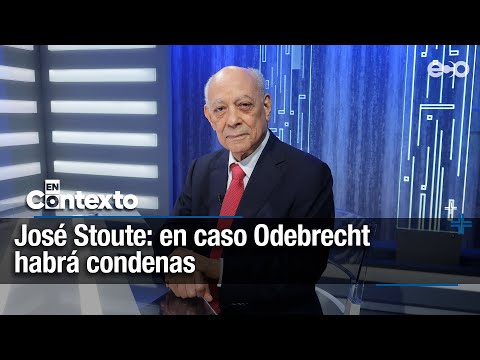 José Stoute: en el caso Odebrecht habrá condenas | En Contexto