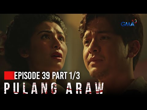 Pulang Araw: Ang planong pagtatanan nina Eduardo at Teresita! (Episode 39 Part 1/3)