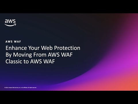 Migrating your rules from AWS WAF Classic to AWS WAF | Amazon Web Services