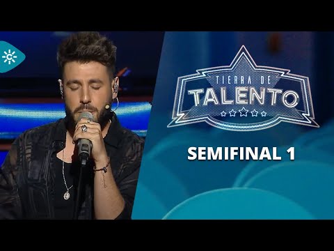 Tierra de talento | Semifinal 1