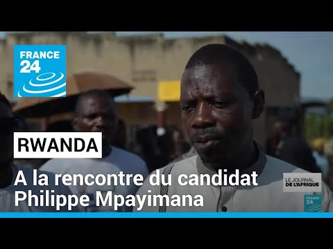 Présidentielle au Rwanda : à la rencontre de Philippe Mpayimana, candidat indépendant