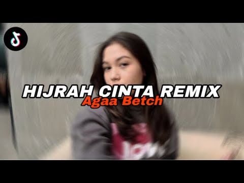 DJ HIJRAH CINTA - Agaa Betch