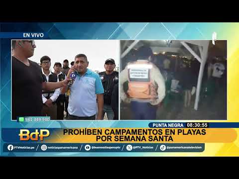 BDP Prohíben campamentos por Semana Santa en Punta Negra