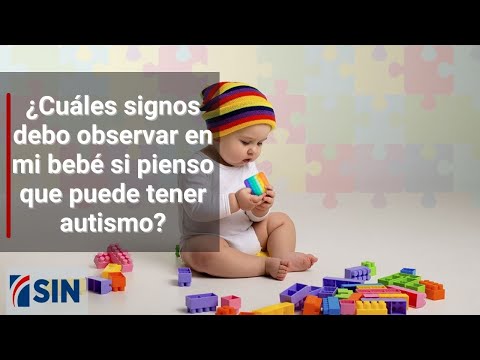 ¿Qué signos debo observar en mi bebé si pienso que puede tener autismo?