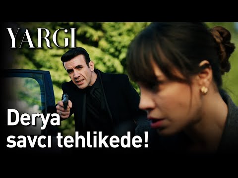 Yargı 27. Bölüm - Derya Savcı Tehlikede!