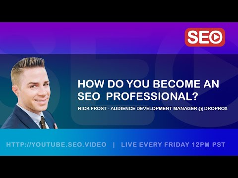 ? How To Become an SEO Expert: Nick Frost Answers the Question!