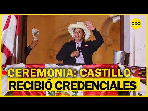 ?EN VIVO| Pedro Castillo recibe sus credenciales como presidente electo del Perú