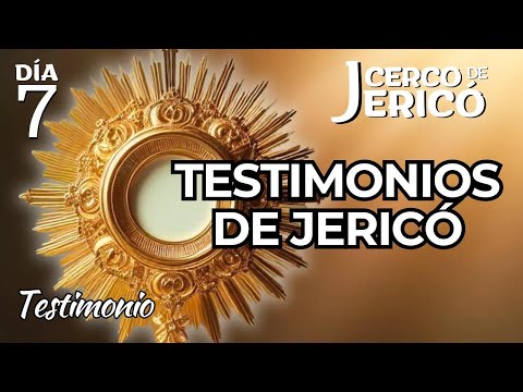 Día #7 Testimonio de Jericó | Cerco de Jericó