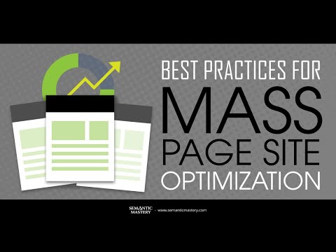 Best Practices For Mass Page Site Optimization