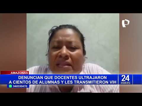 Amazonas: profesores con VIH abusaron de sus alumnas por más 10 años