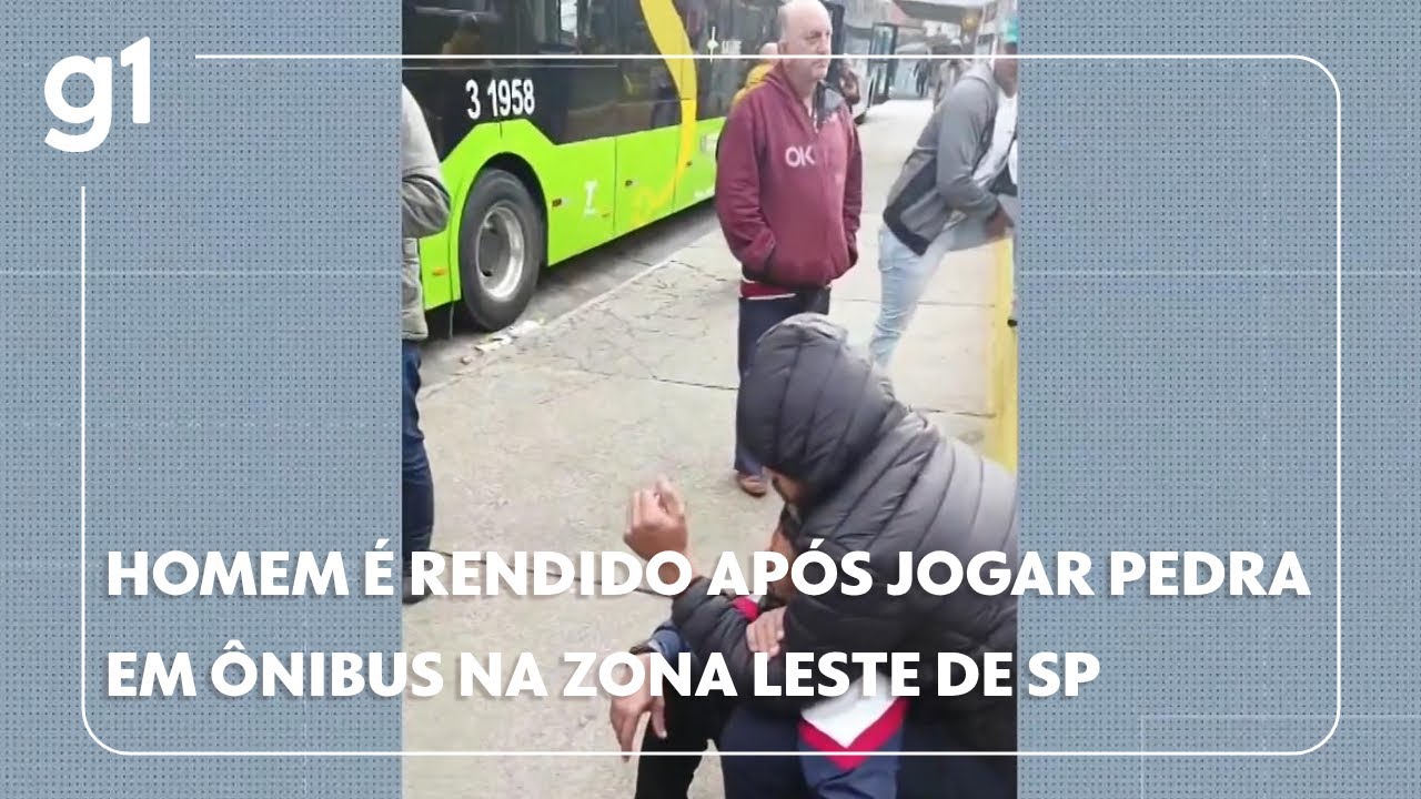 Homem é rendido por motorista e passageiro após jogar pedra em ônibus na Zona Leste de SP g1