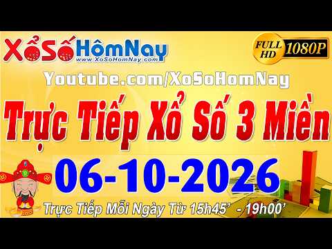 Trực Tiếp Xổ Số Ngày 06/10/2026, Xổ Số Hôm Nay, KQXS Miền Nam XSMN, Miền Trung XSMT, Miền Bắc XSMB
