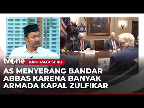 Serangan di Tengah Negosiasi, AS Hancurkan Bandar Abbas! | Pagi-Pagi Seru tvOne