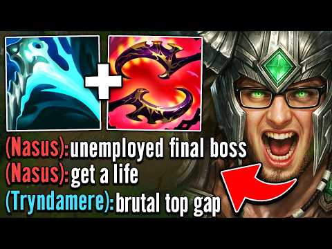 I beat this Nasus so bad he calls me the unemployed final boss... (BRUTAL TOP GAP)