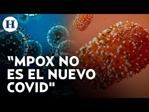 ¡Mpox no será como el Covid-19! La OMS aclara que el virus puede ser contenido