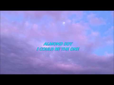 almond soy - i could be the one (lyrics)