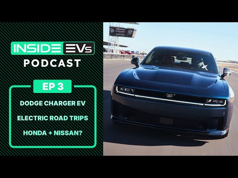 Dodge Charger EV, Electric Road Trips, and a Nissan-Honda Merger - InsideEVs Podcast Episode 3