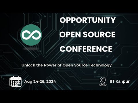 Opportunity Open Source IIT Kanpur, India – Room 2: Breakout – Sun, Aug. 25, Afternoon