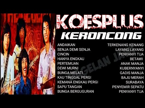 KOES PLUS KERONCONG FULL ALBUM