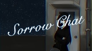 SorrowChat / 歌ってみた #南雲真希奈​