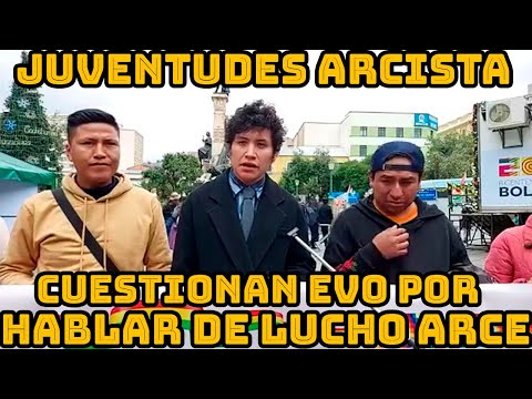 JÓVENES DICEN LUCHO ARCE ESTA GOBERNANDO BIEN EN BOLIVIA..