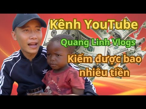 Bạn hãy xem video này để biết thu nhập của kênh QUANG LINH VLOGS là bao nhiêu