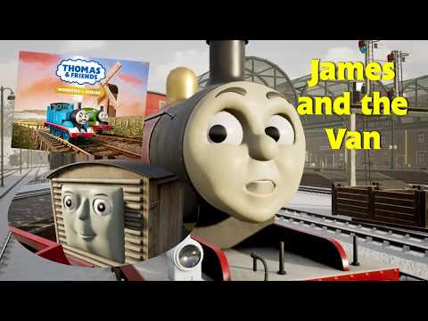 Thomas & Friends: Wonders of Sodor - James and the Van