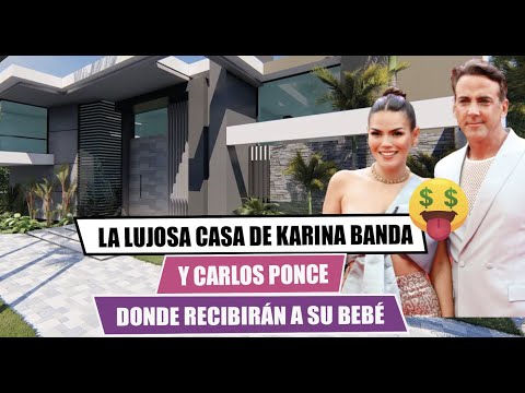 La lujosa casa de CARLOS PONCE y KARINA BANDA donde recibira?n a su bebe