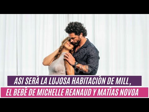 Asi será la lujosa habitación de Mill, el bebé de Michelle Reanaud y Matías Novoa