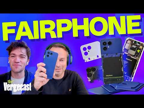Fairphoneは米国市場で生き残れるのか？｜The Vergecast