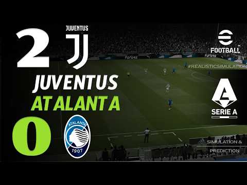 🔴 Juventus - Atalanta 2 - 0 | HIGHLIGHTS &amp; GOALS | Serie A 2026/27 | Partita Simulazione eFootball