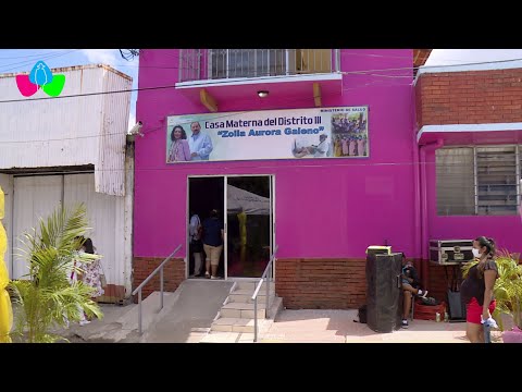 Ministerio de Salud inaugura casa materna Zoila Aurora Galeano en el Distrito III de Managua
