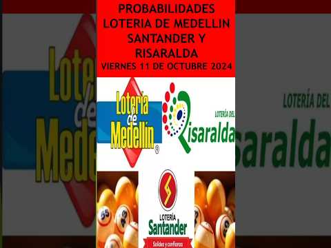 ¡Cómo Ganar la LOTERIA de MEDELLIN, SANTANDER y RISARALDA? hoy, viernes 11 de octubre de 2024