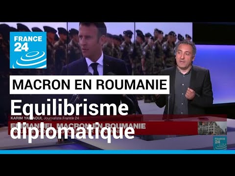 Emmanuel Macron en Europe de l'Est : un numéro d'équilibrisme diplomatique • FRANCE 24