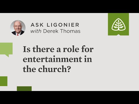 Is there a role for entertainment in the church?