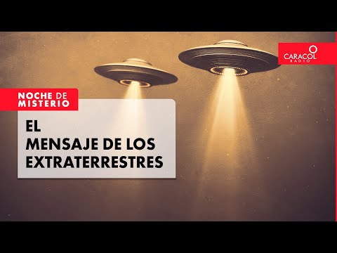 Noche de Misterio | El mensaje de los extraterrestres