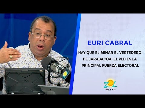 Euri Cabral: Hay que eliminar el vertedero de Jarabacoa; El PLD es la principal fuerza electoral