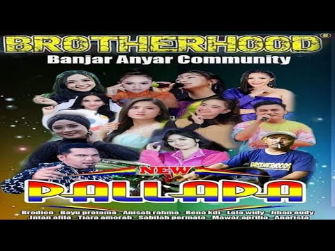 NEW PALLAPA FULL ALBUM TERBARU 2023 || live banjar anyar community BROTHERHOOD 25 april 2023