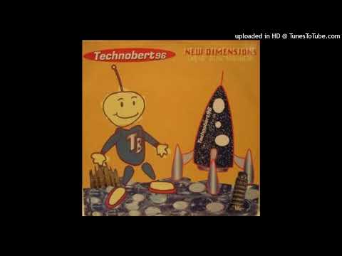 Technobert 96 - Neue Dimensionen (Madrid Mix)